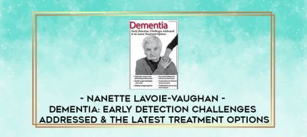 Nanette Lavoie-Vaughan - Dementia: Early Detection