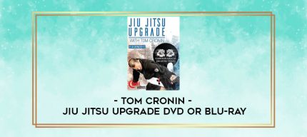 TOM CRONIN - JIU JITSU UPGRADE DVD OR BLU-RAY digital courses
