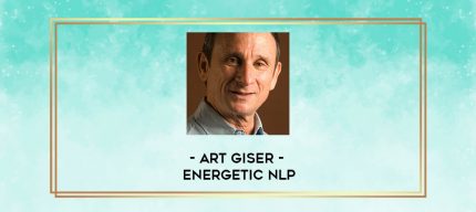 Art Giser - Energetic NLP digital courses