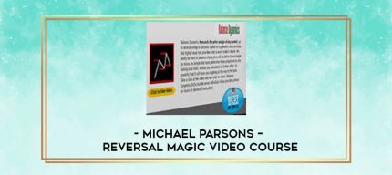 Michael Parsons - Reversal Magic Video Course digital courses