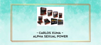 Carlos Xuma - Alpha Sexual Power digital courses