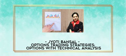 Jyoti Bansal - Options Trading Strategies : Options With Technical Analysis digital courses