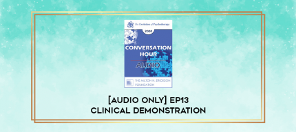 [Audio Only] EP13 Clinical Demonstration 15 - Treatment of a Suicidal Patient with a History of Victimization: A Constructive Narrative Perspective - Donald Meichenbaum