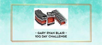10Q Day Challenge - Gary Ryan Blair digital courses