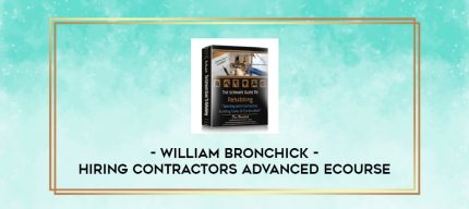 William Bronchick - Hiring Contractors Advanced eCourse digital courses