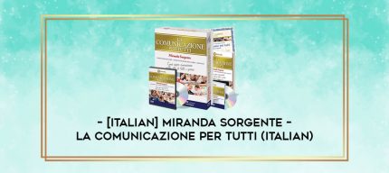 [Italian] Miranda Sorgente - La comunicazione per tutti (Italian) digital courses