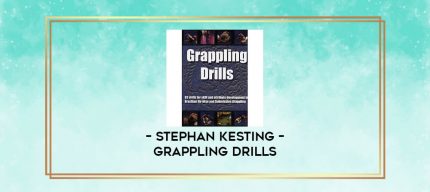 STEPHAN KESTING - GRAPPLING DRILLS digital courses